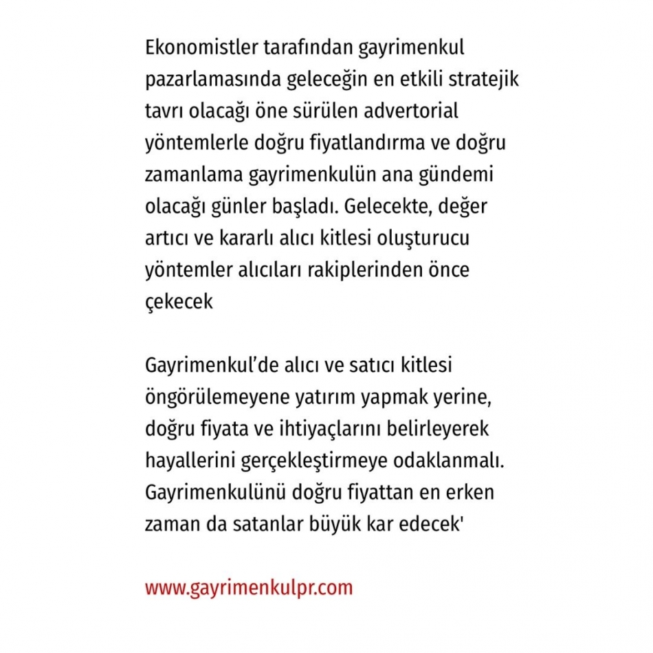 Döviz kurlarının düşeceğini Gayrimenkul PR bildi
