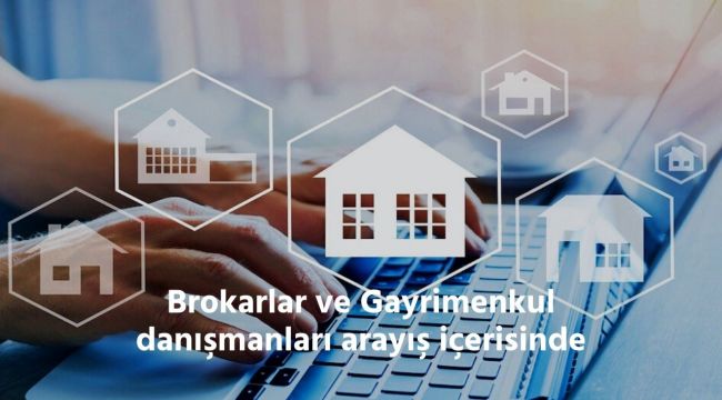 Emlak ofisleri ve gayrimenkul danışmanları arayış içerisinde