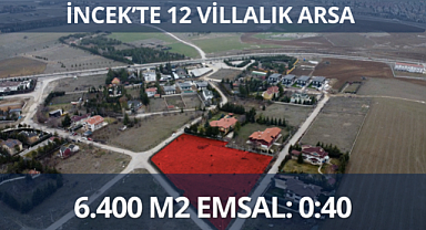 İncek'te toplam 6.400 m2 12 villalık arsa