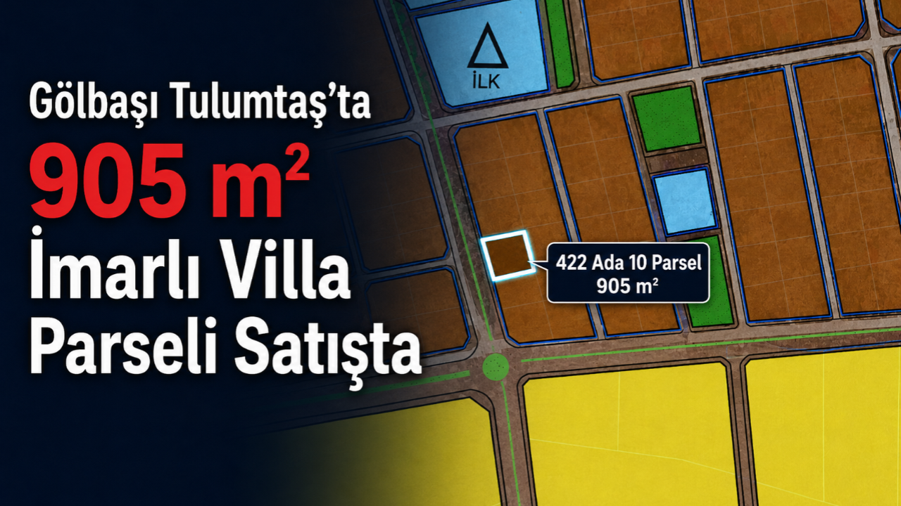 Tulumtaş’ta 905 m² villa parseli yatırımcıların ilgisine sunuldu