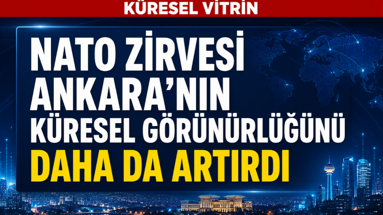 Ankara NATO’da küresel vitrine çıktı