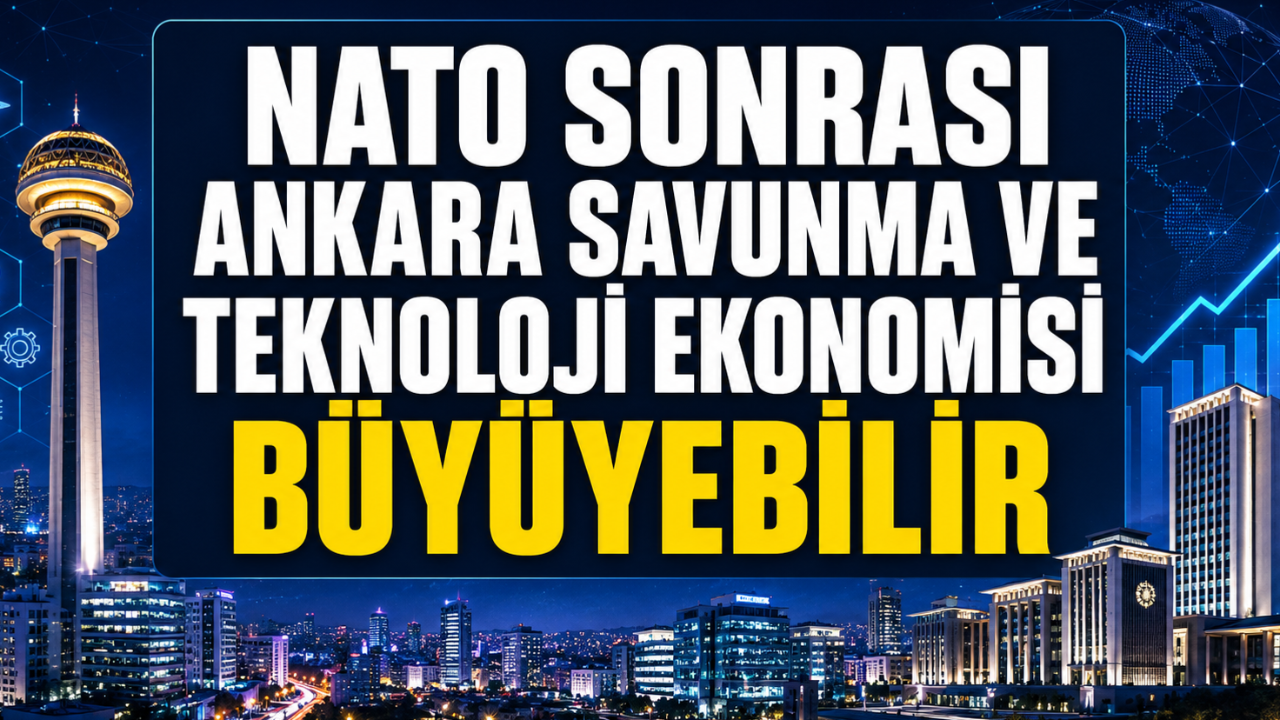 NATO Zirvesi sonrası Ankara’nın savunma ve teknoloji ekonomisi orta vadede büyüyebilir
